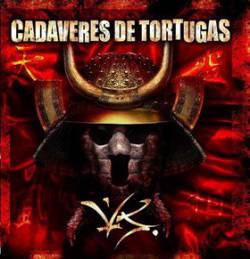 Cadaveres De Tortugas : Versus